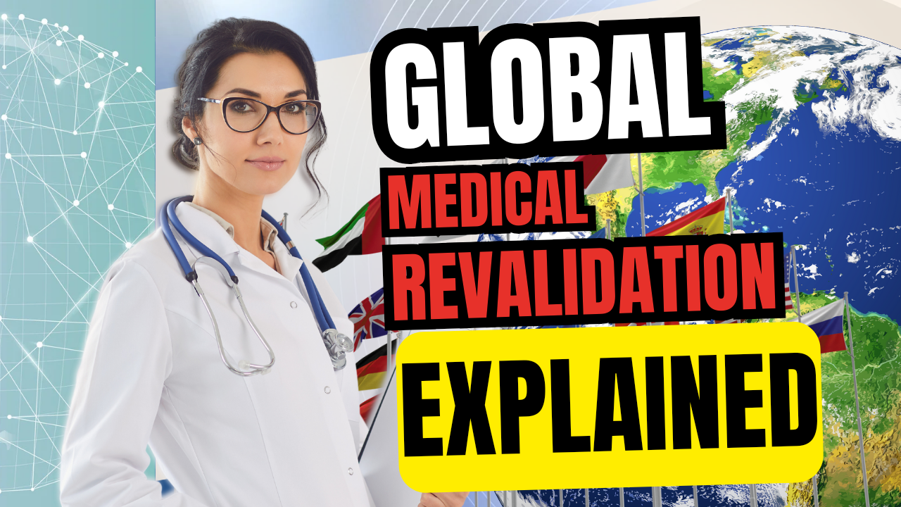 Comparing the different medical revalidation systems across various countries of the world
