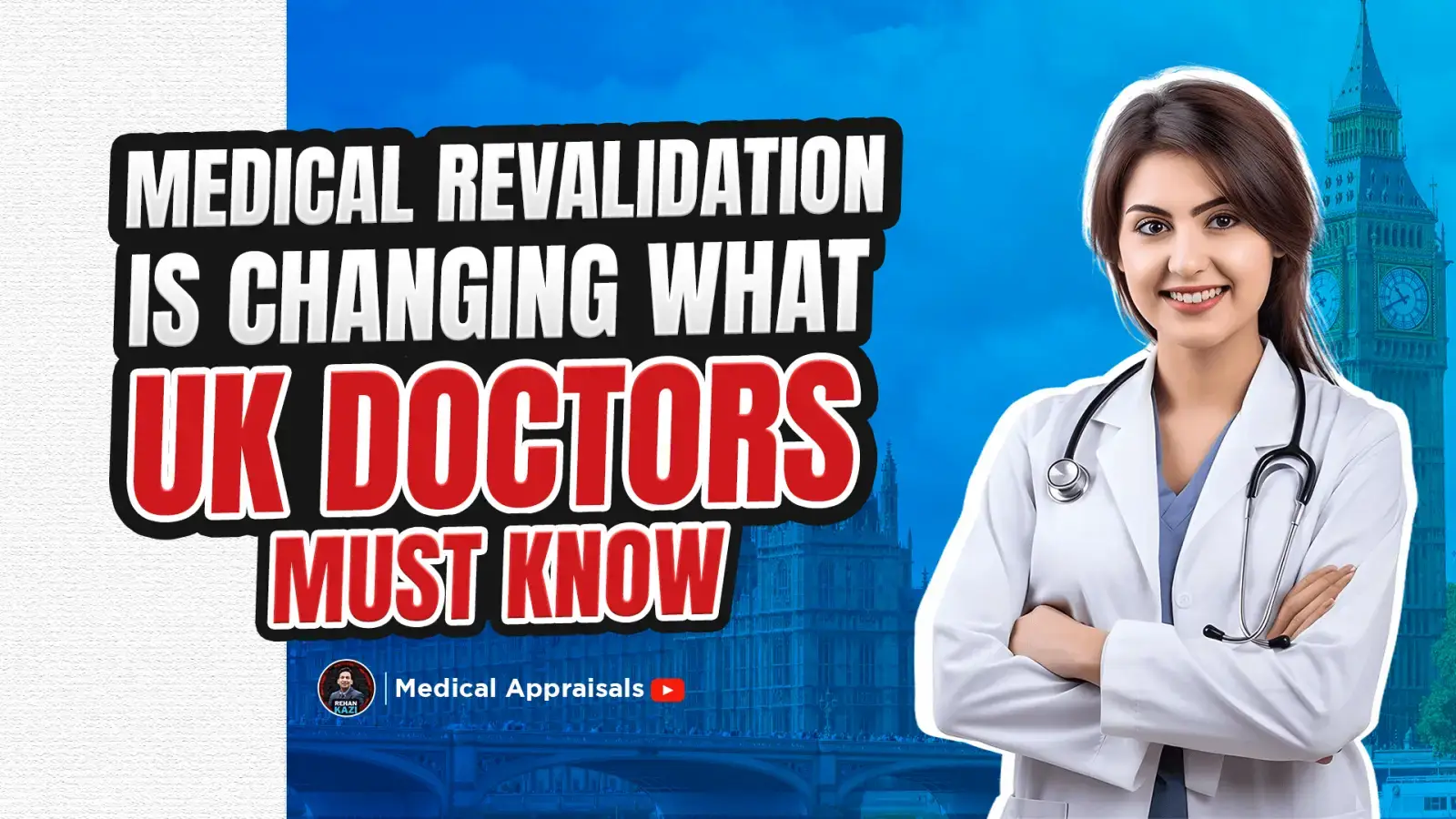 The Future of Medical Appraisals and Revalidation in the UK